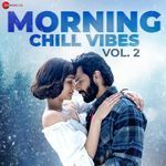 Morning Chill Vibes Vol.2 - Armaan Malik Song Download